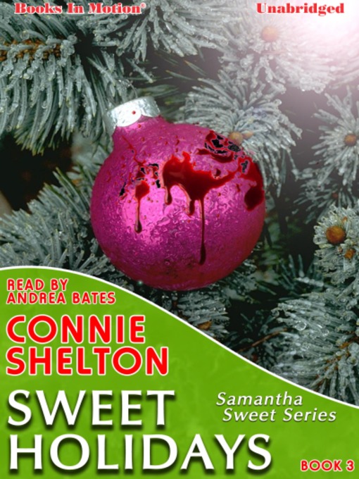 Title details for Sweet Holidays by Connie Shelton - Available